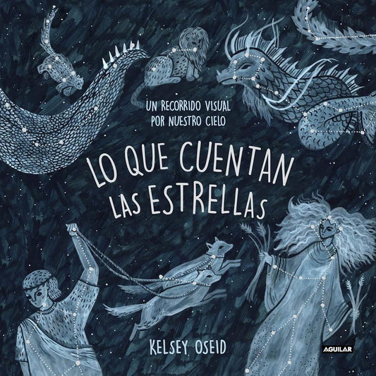 Lo que cuentan las estrellas: un recorrido visual por nuestro cielo