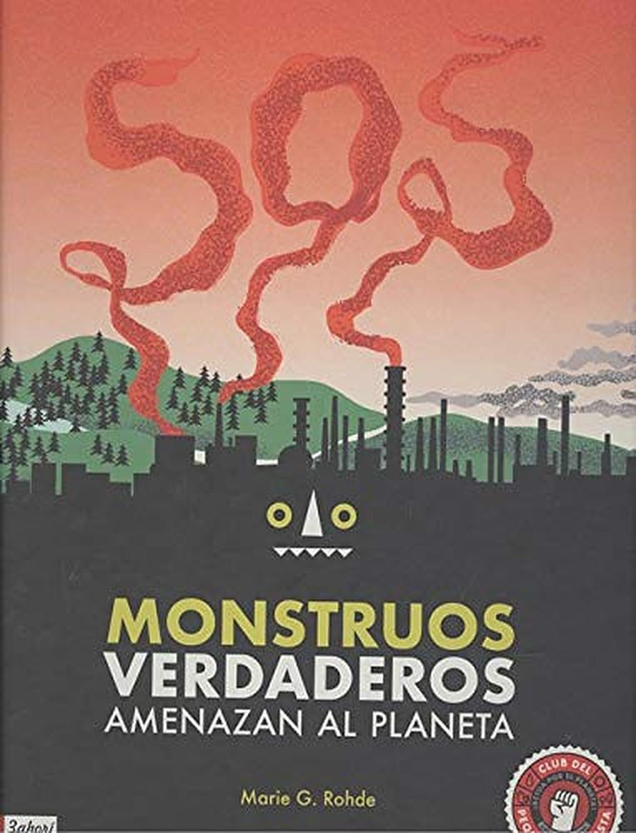 SOS Monstruos verdaderos amenazan el planeta