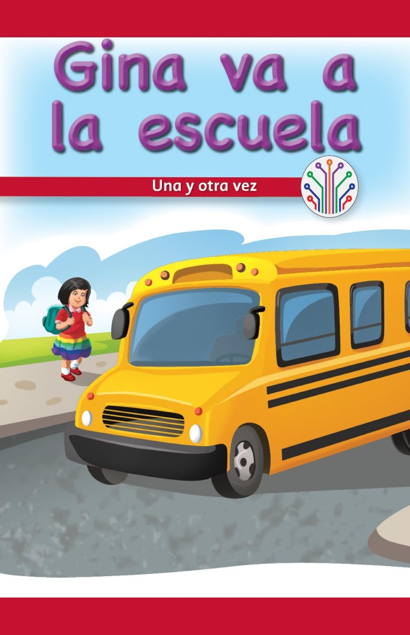 Gina va a la escuela: Una y otra vez (Gina Goes to School: Over and Over Again)