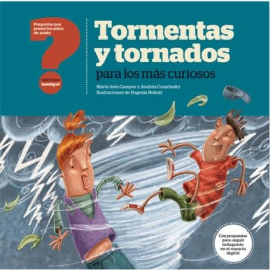 Tormentas y tornados para los más curiosos