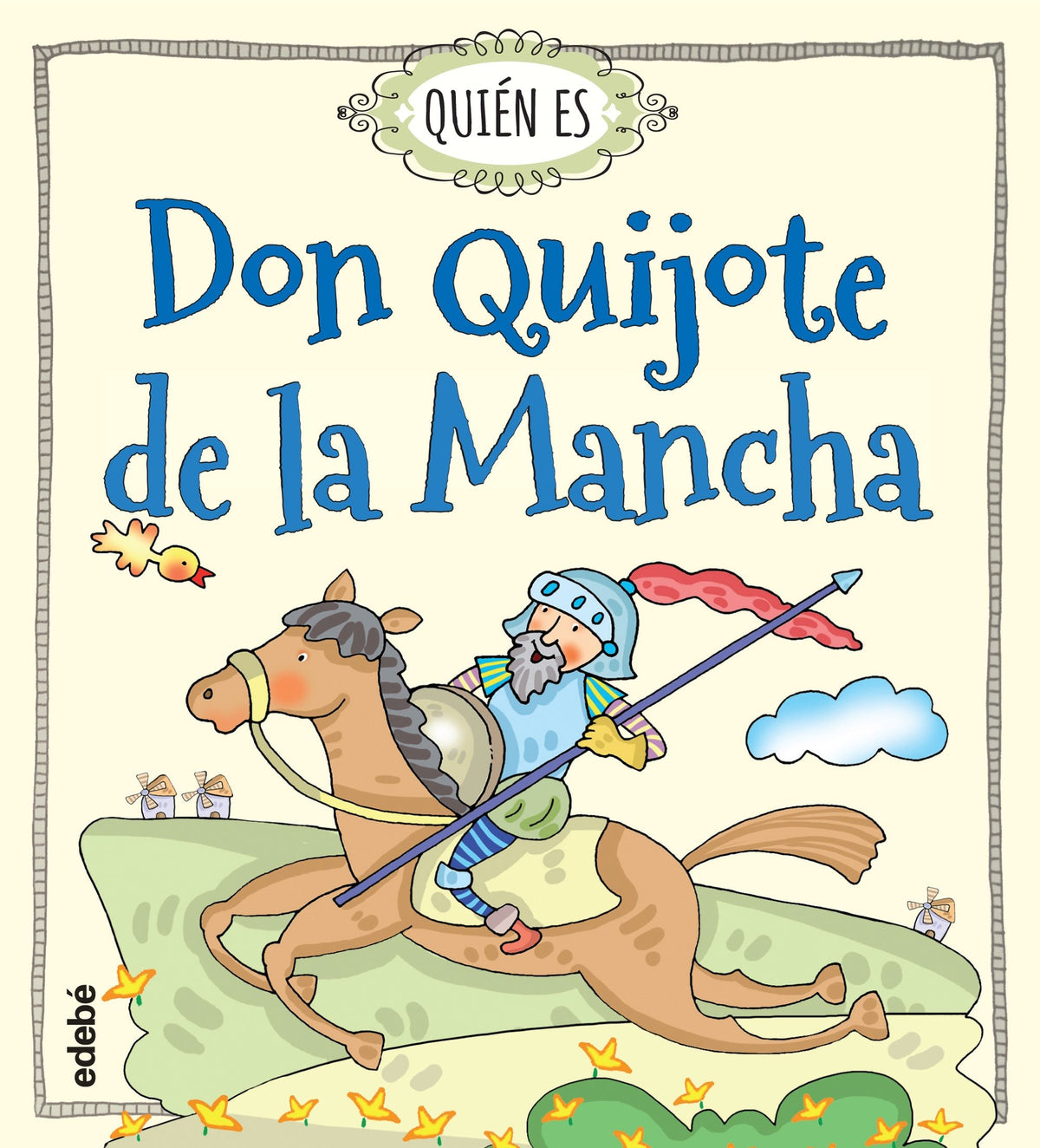¿Quien es Don Quijote de la Mancha?