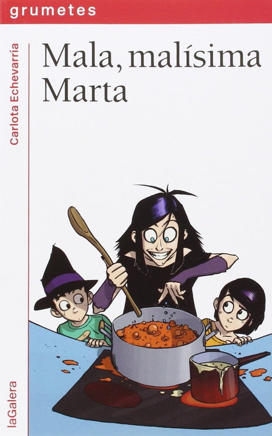 Mala, malísima Marta