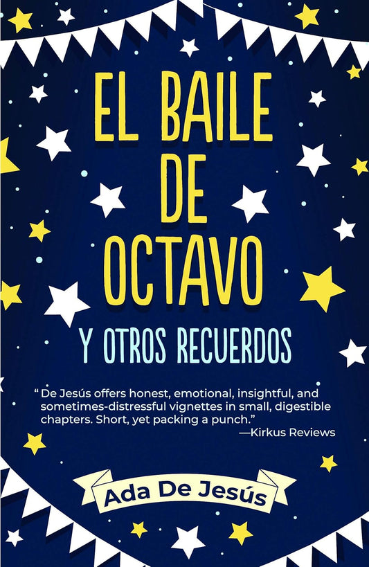 El baile de octavo y otros recuerdos