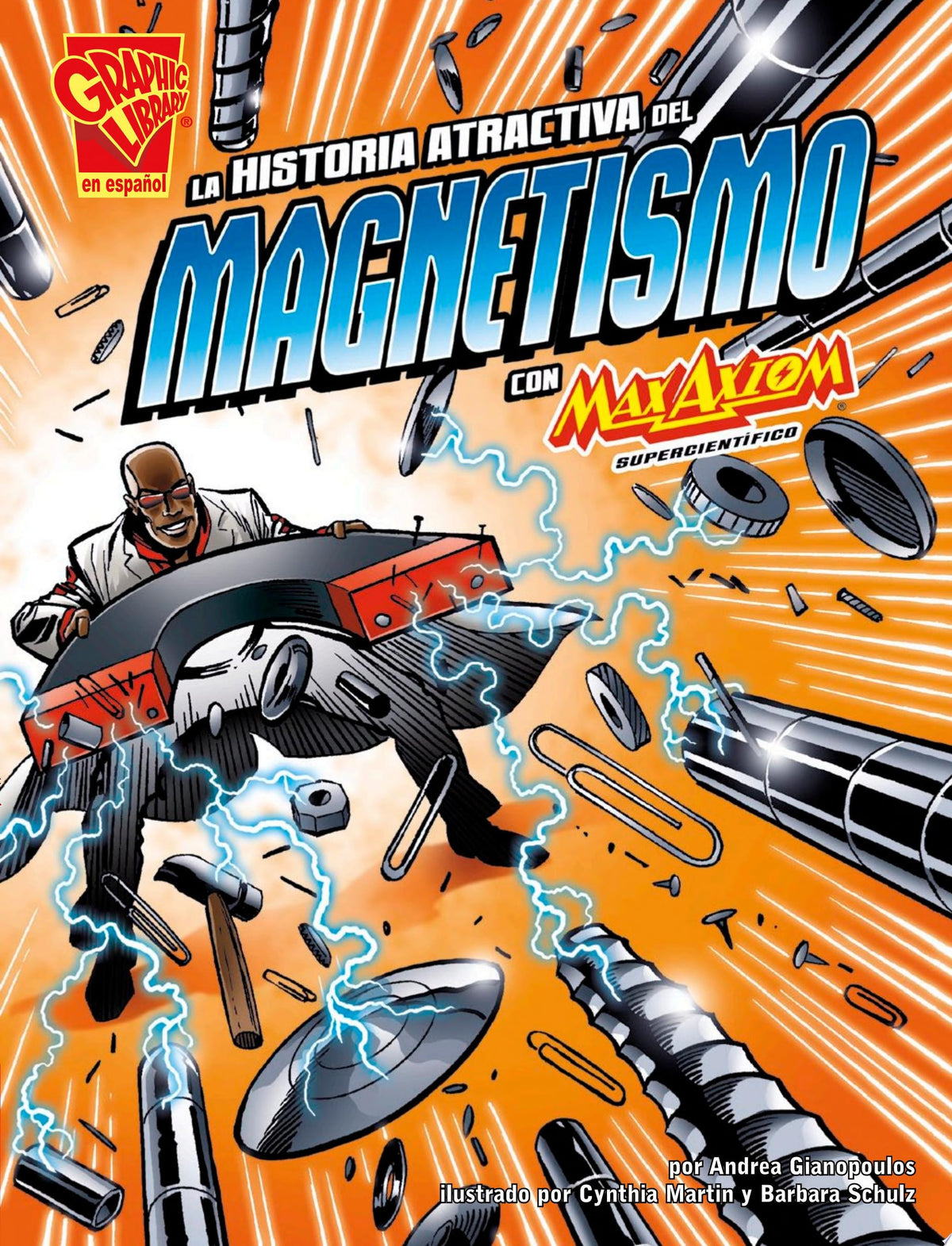 La historia atractiva del magnetismo con Max Axiom, supercientífico