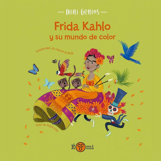 Frida Kahlo y su mundo de color