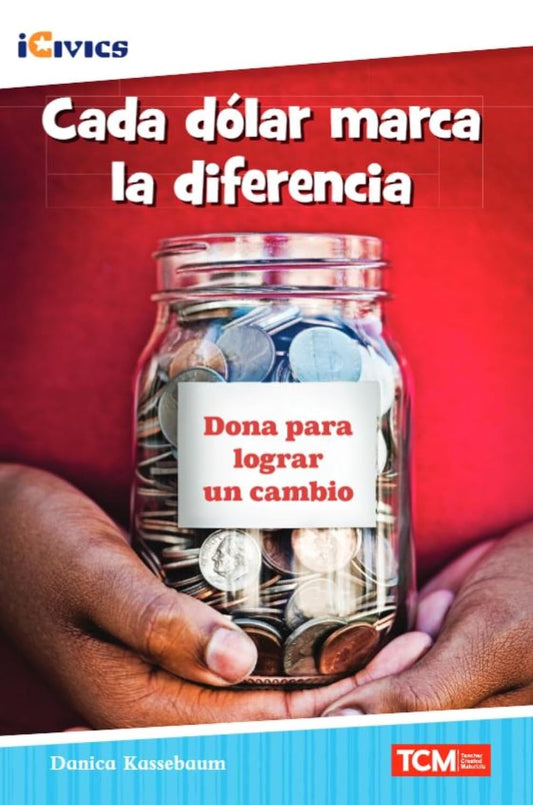 Cada dólar marca la diferencia