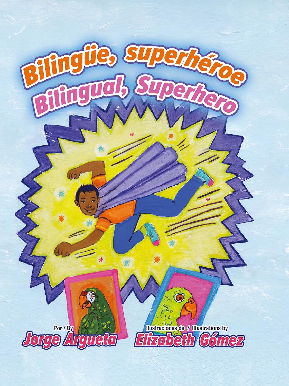 Bilingüe, superhéroe