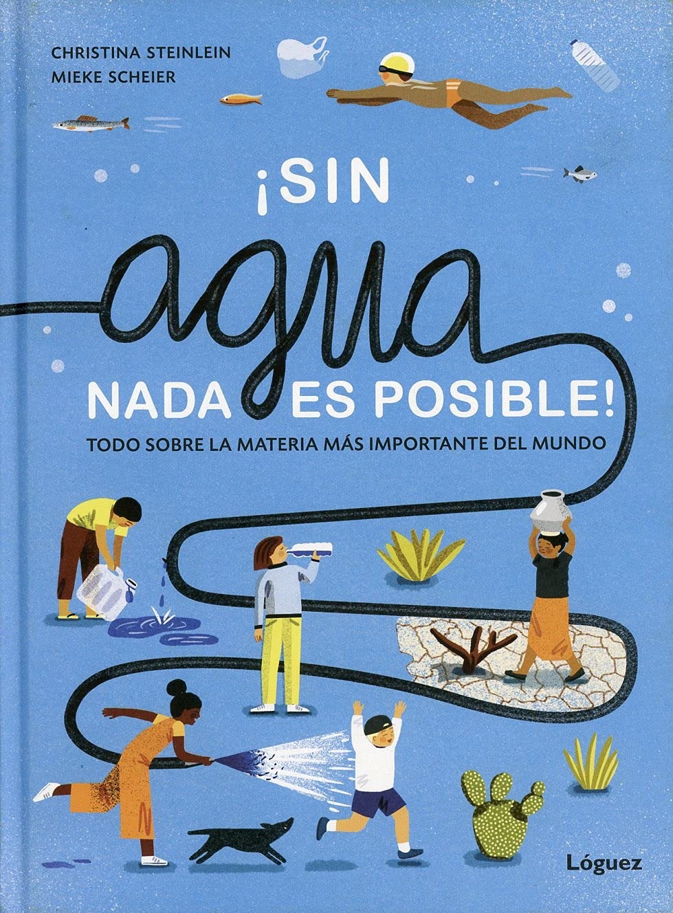 Sin agua, nada es posible