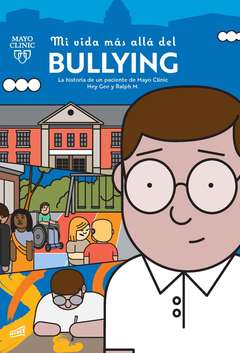 Mi vida más allá del bullying: una historia de un paciente de Mayo Clinic