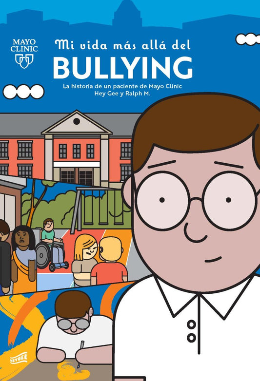 Mi vida más allá del bullying: una historia de un paciente de Mayo Clinic
