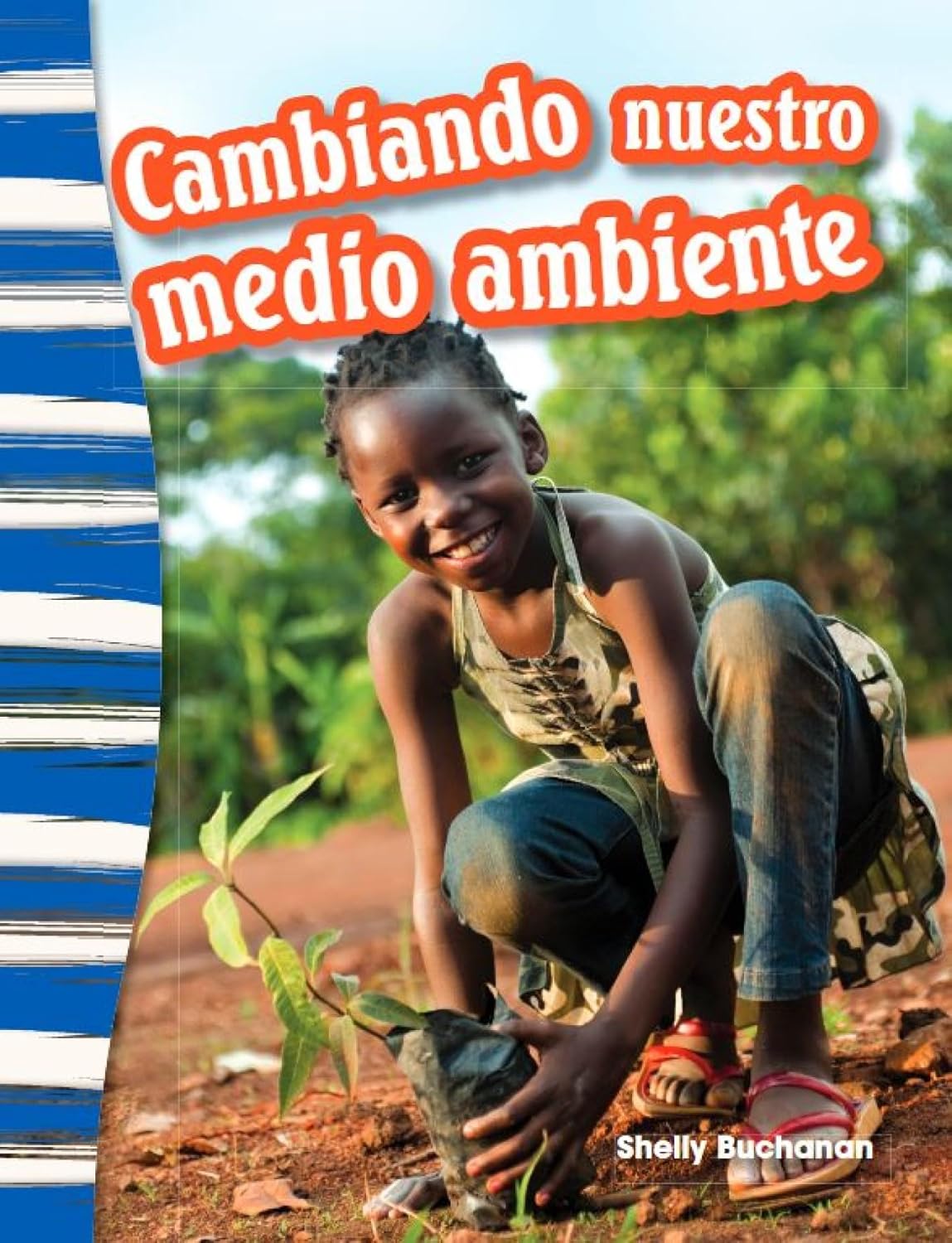 Cambiando nuestro medio ambiente