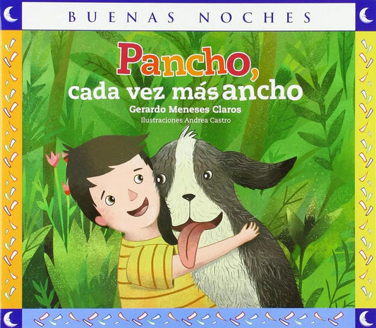 Pancho, cada vez más ancho