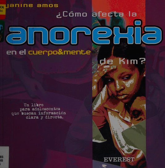 ¿Cómo afecta la anorexia en el cuerpo & mente de Kim?