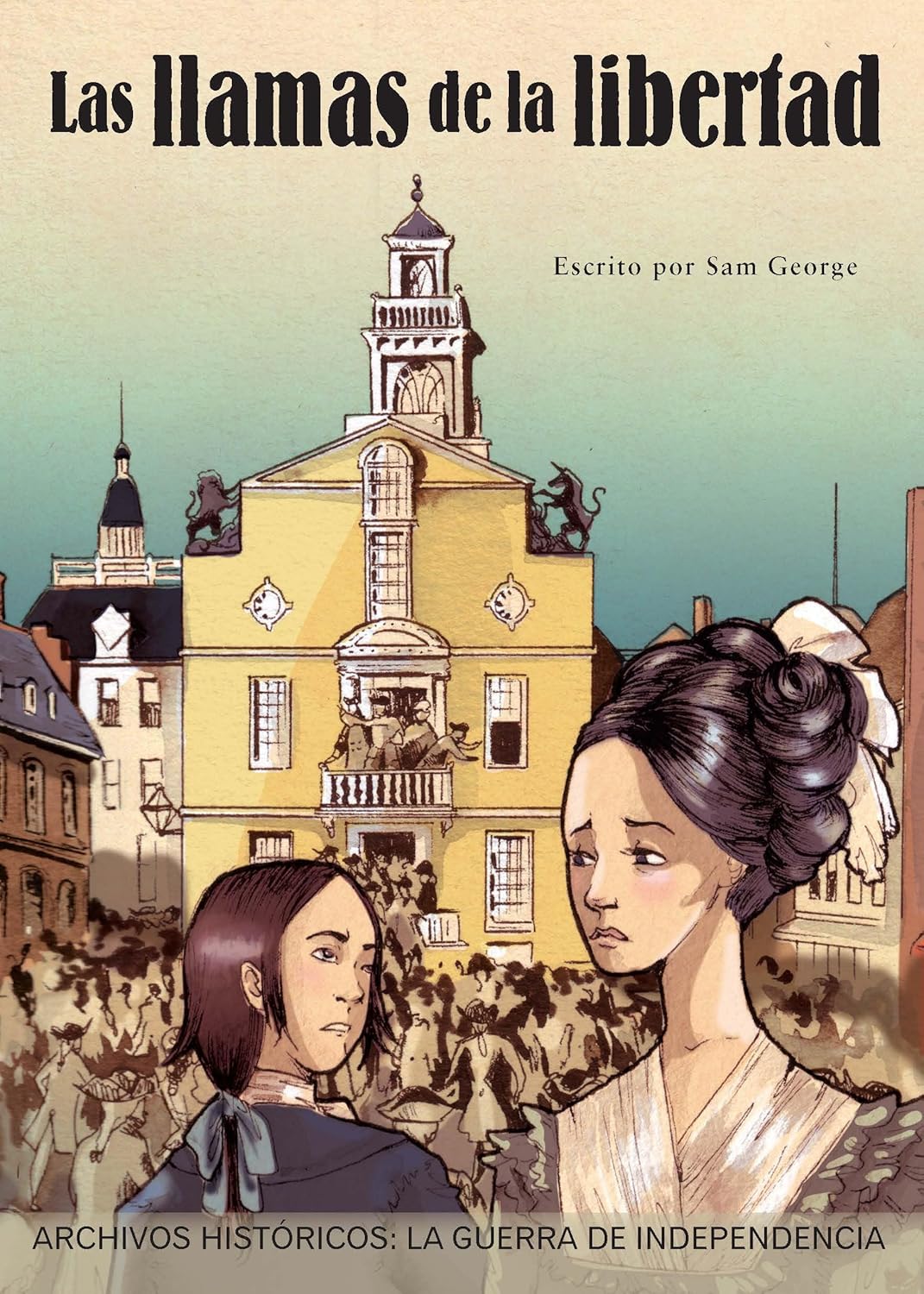 Las llamas de la libertad: la Guerra de Independencia