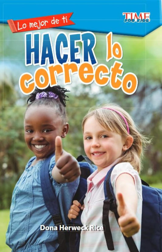 Lo mejor de ti: Hacer lo correcto
