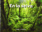 En la selva