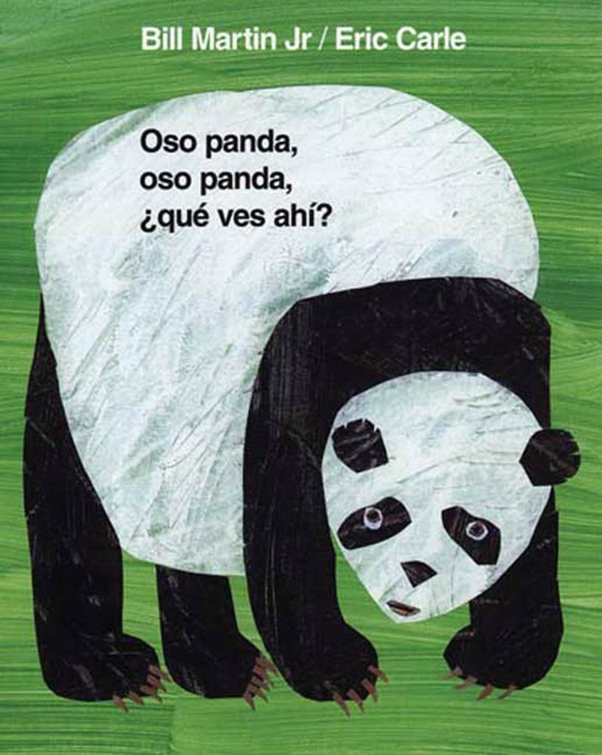 Oso panda, oso panda, ¿qué ves ahí? / Panda Bear, Panda Bear, What Do You Hear? (Spanish Edition)