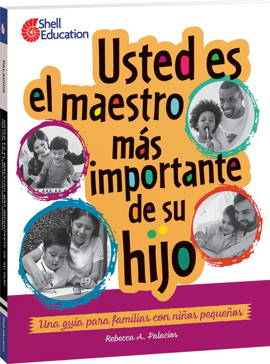 Usted es el maestro más importante para su hijo