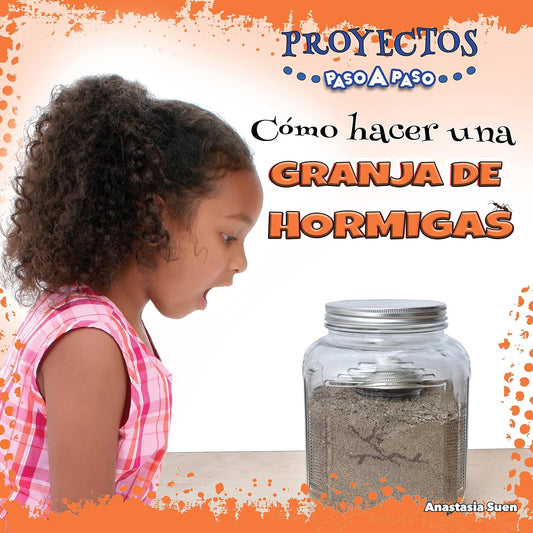 Como hacer una granja de hormigas