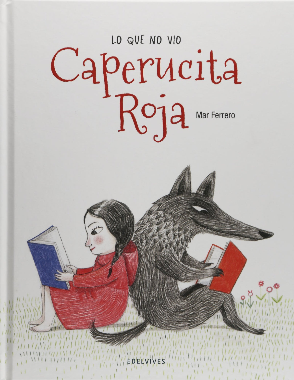 Lo que no vio Caperucita Roja