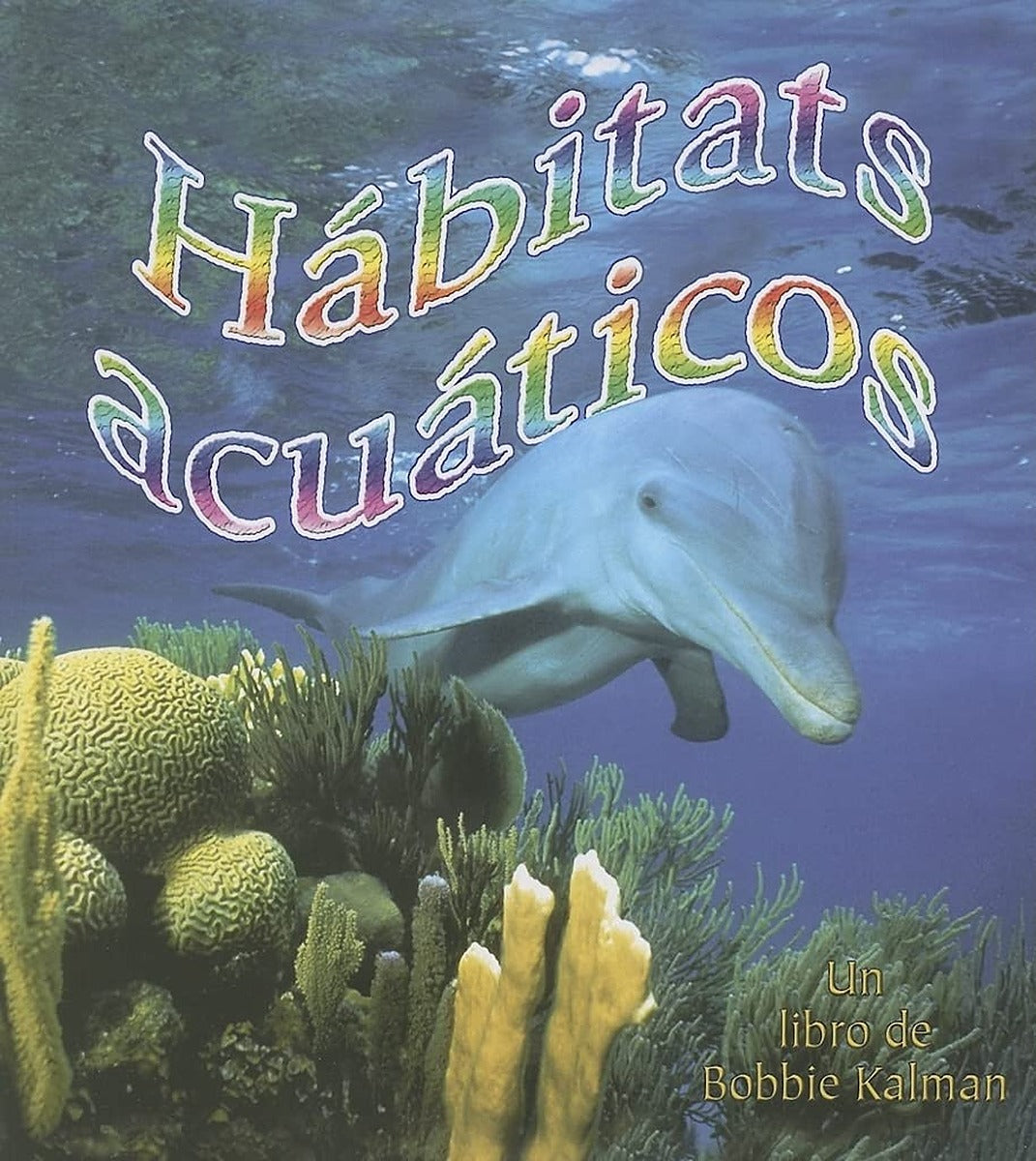 Hábitats acuáticos (Water Habitats)
