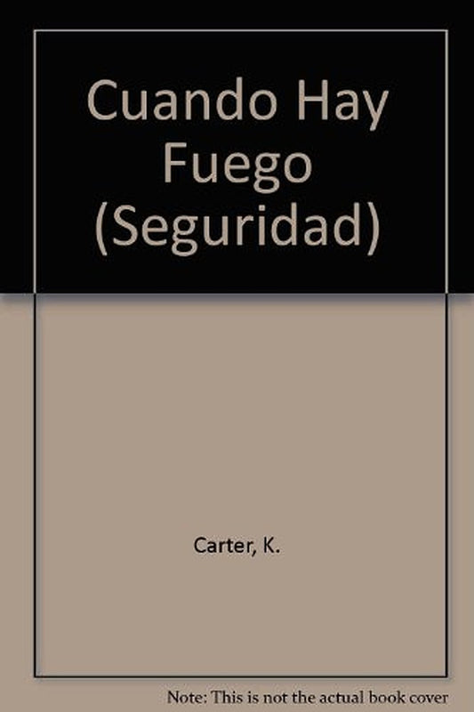 Cuando Hay Fuego