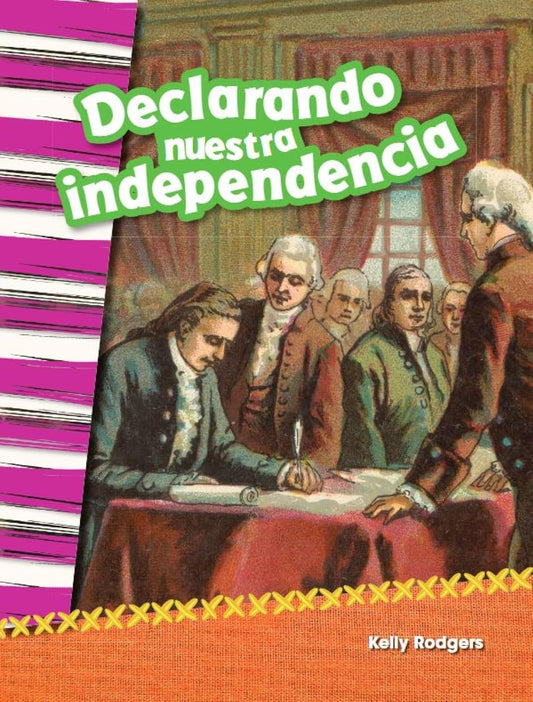 Declarando nuestra independencia