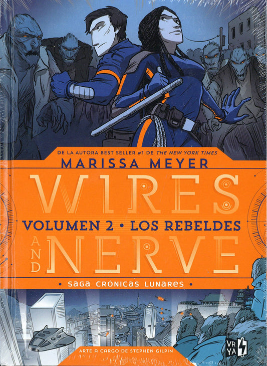 Wires and Nerve 2. Los rebeldes