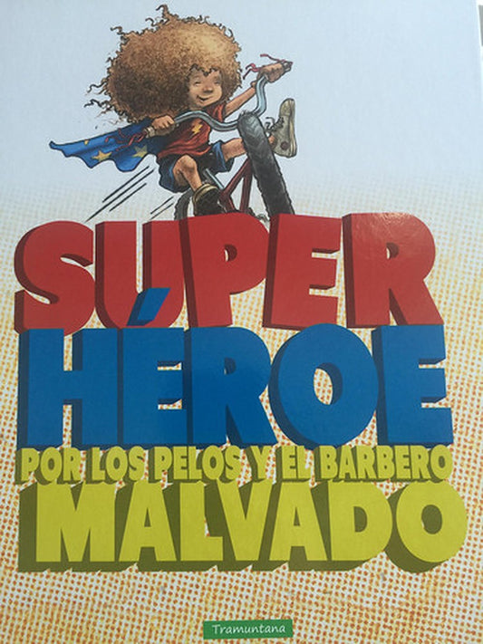 Superhéroe por los pelos y el barbero malvado