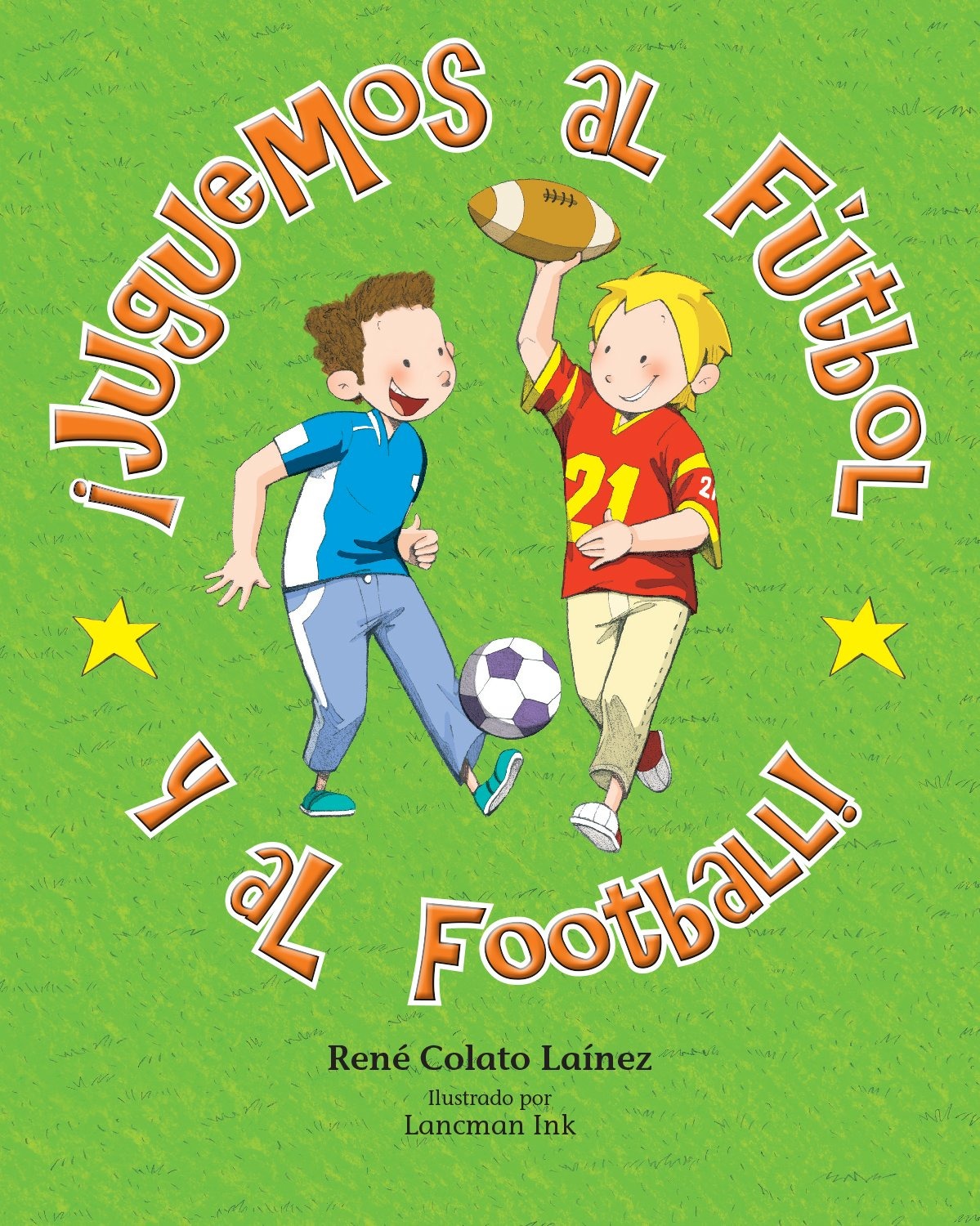 ¡Juguemos al fútbol y al football!