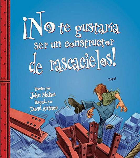 No te gustaría ser un constructor de rascacielos!