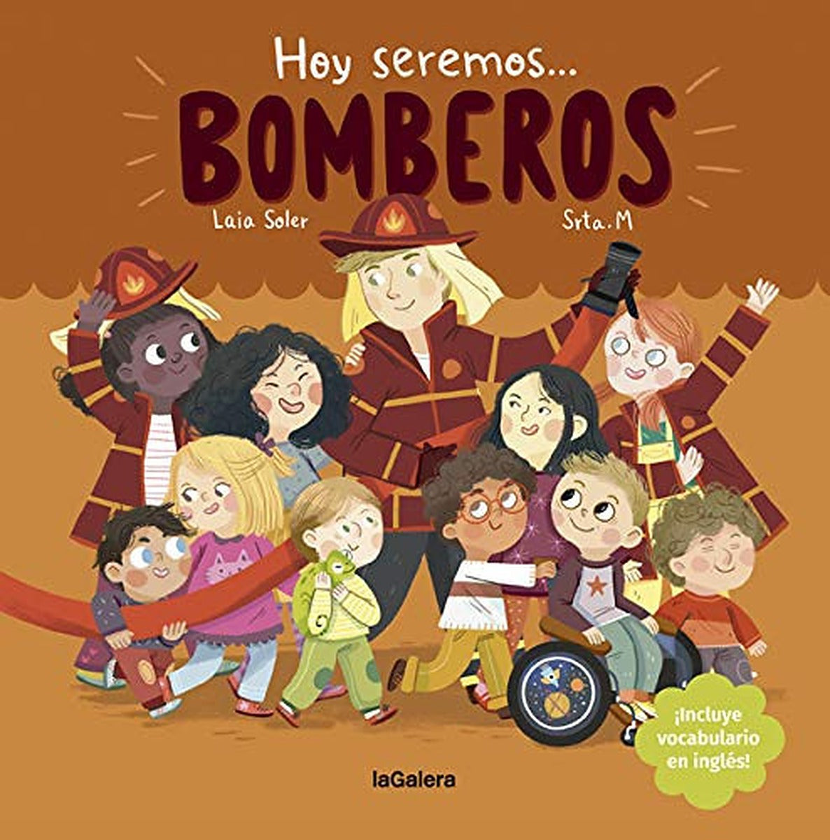 Hoy seremos bomberos