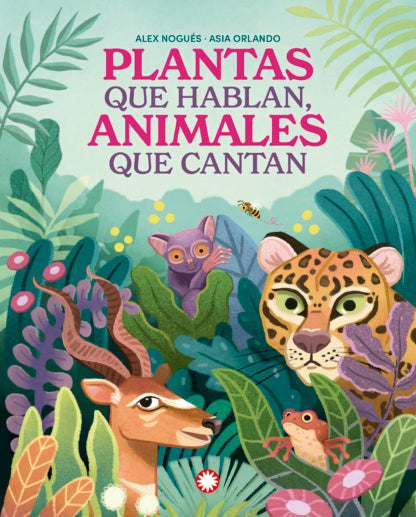 Plantas que hablan animales que cantan