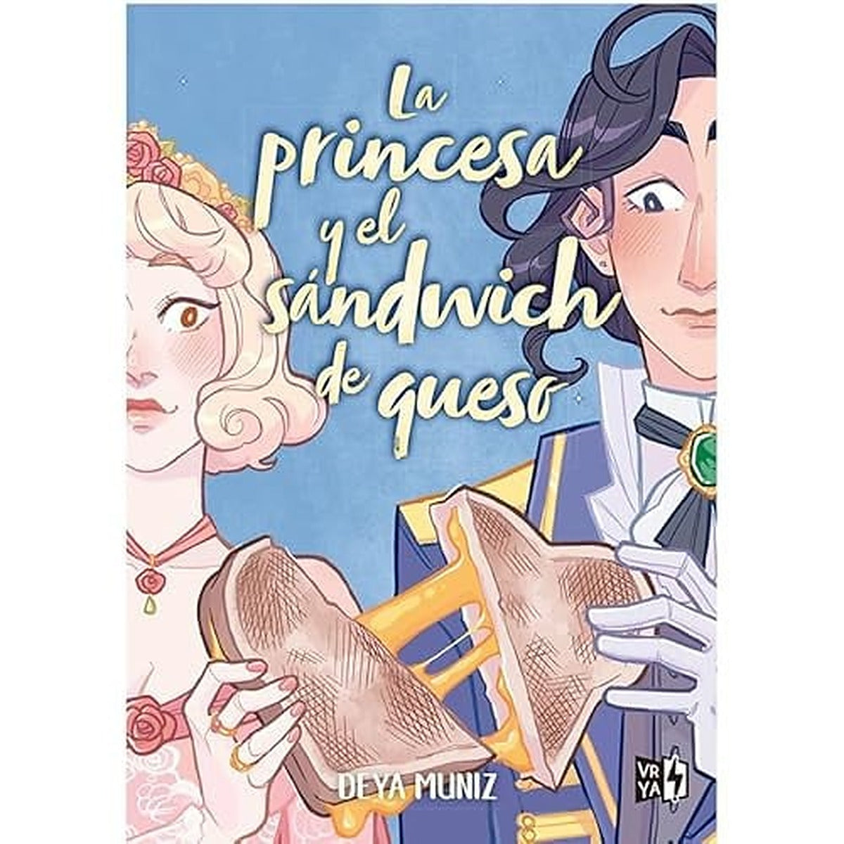 La princesa y el sándwich de queso