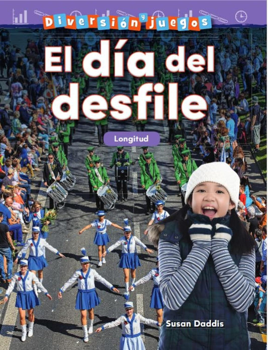 Diversión y juegos: El día del desfile