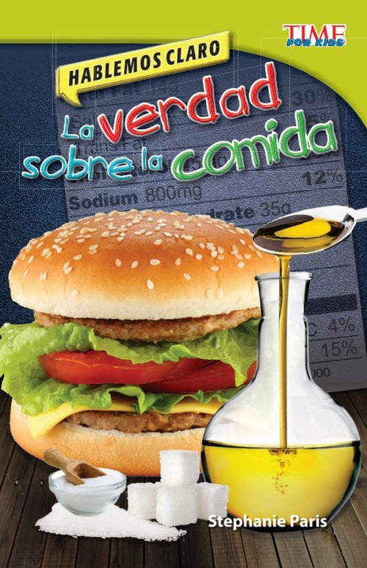 Hablemos claro: La verdad sobre la comida