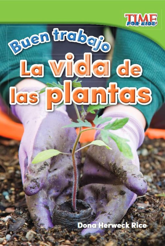 Buen trabajo: La vida de las plantas