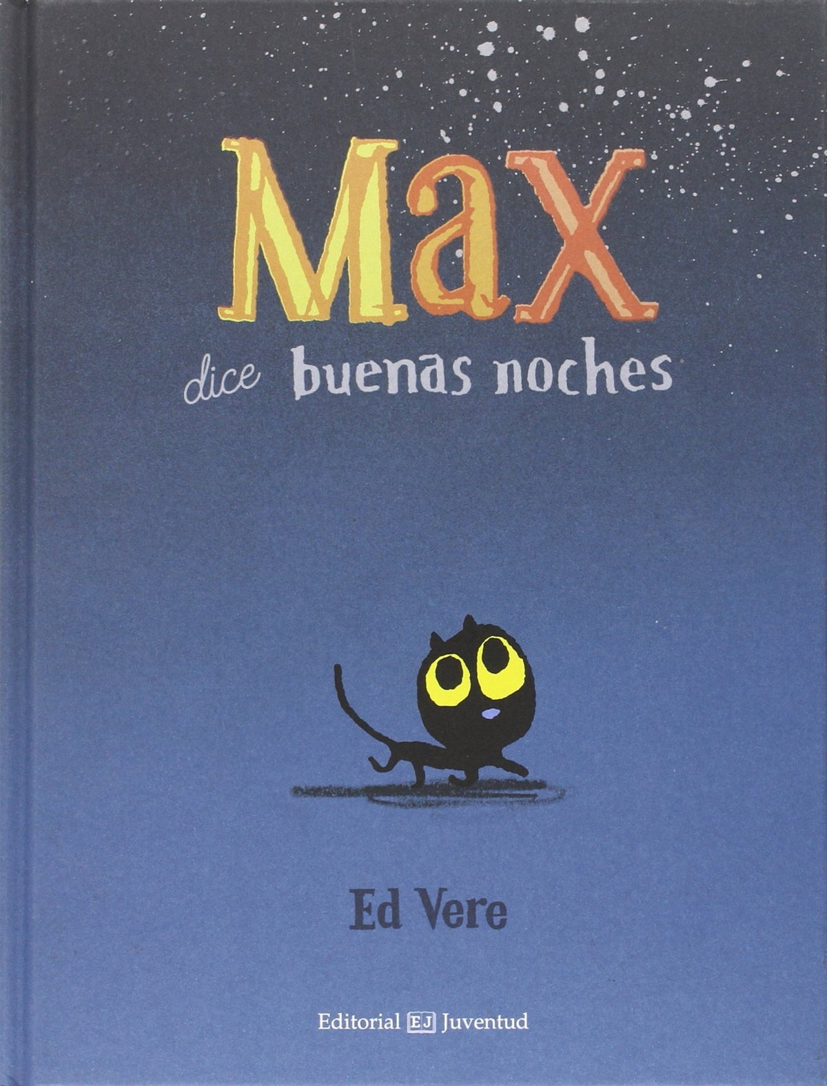Max dice buenas noches