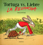 Tortuga vs. Liebre la revancha