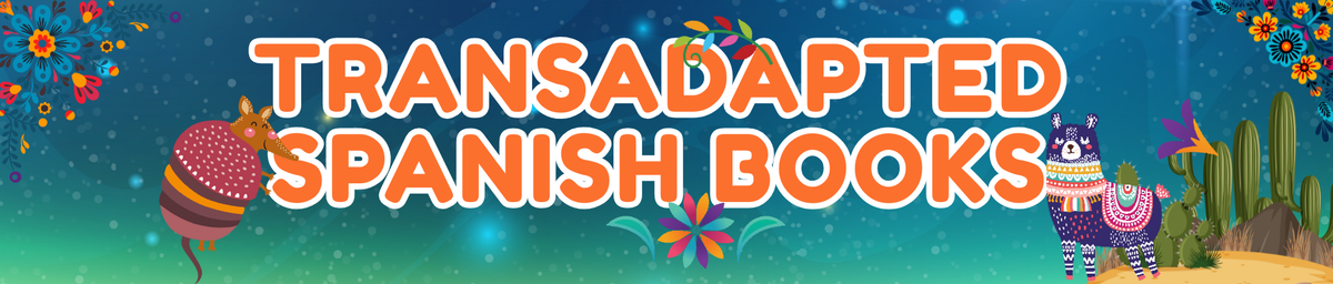 Transadapted Spanish Books | Lulo Libros