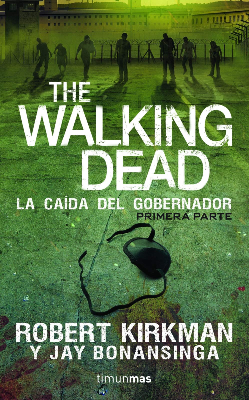 The Walking Dead. La caida del gobernador