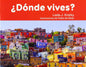 Donde vives?