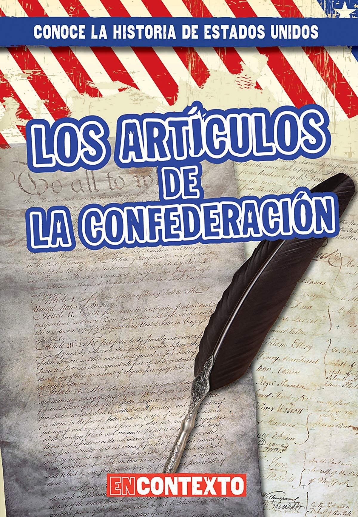 Los Artículos de la Confederación (The Articles of Confederation)