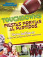 Touchdowns y fiestas previas al partido