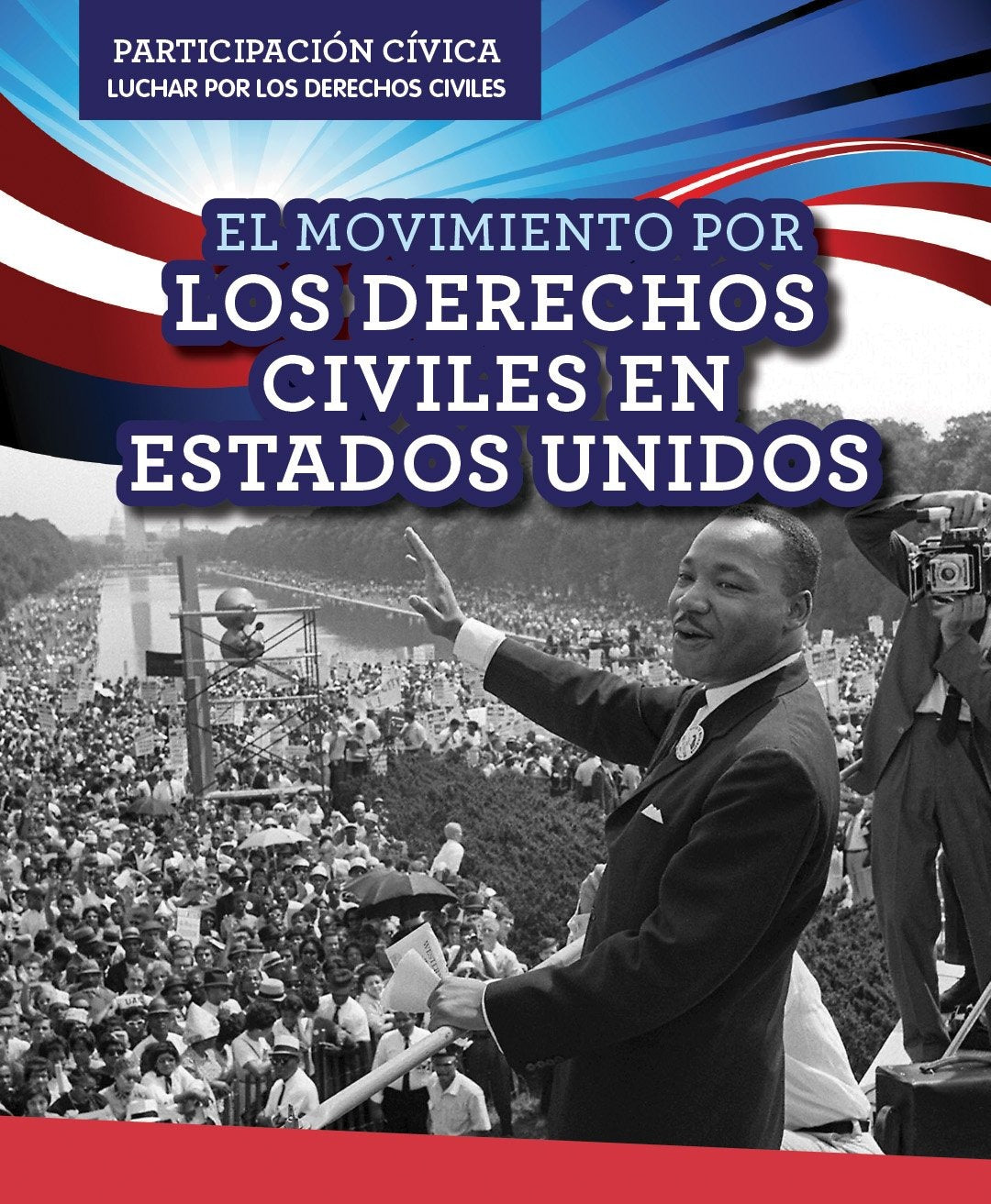 El Movimiento por los Derechos Civiles en Estados Unidos (American Civil Rights Movement)