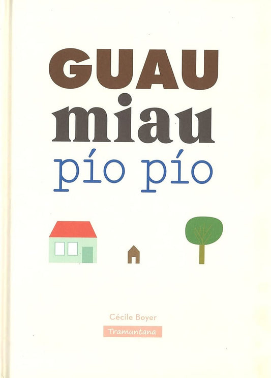 Guau miau pío pío