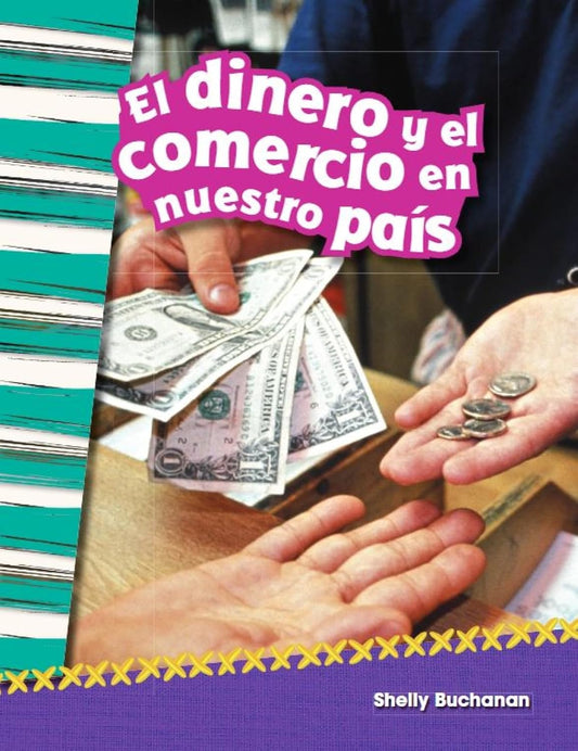 El dinero y el comercio en nuestro país