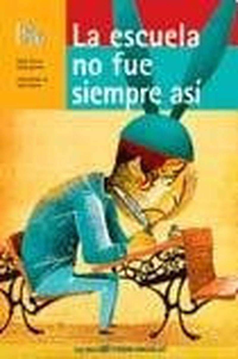 La escuela no fue siempre así