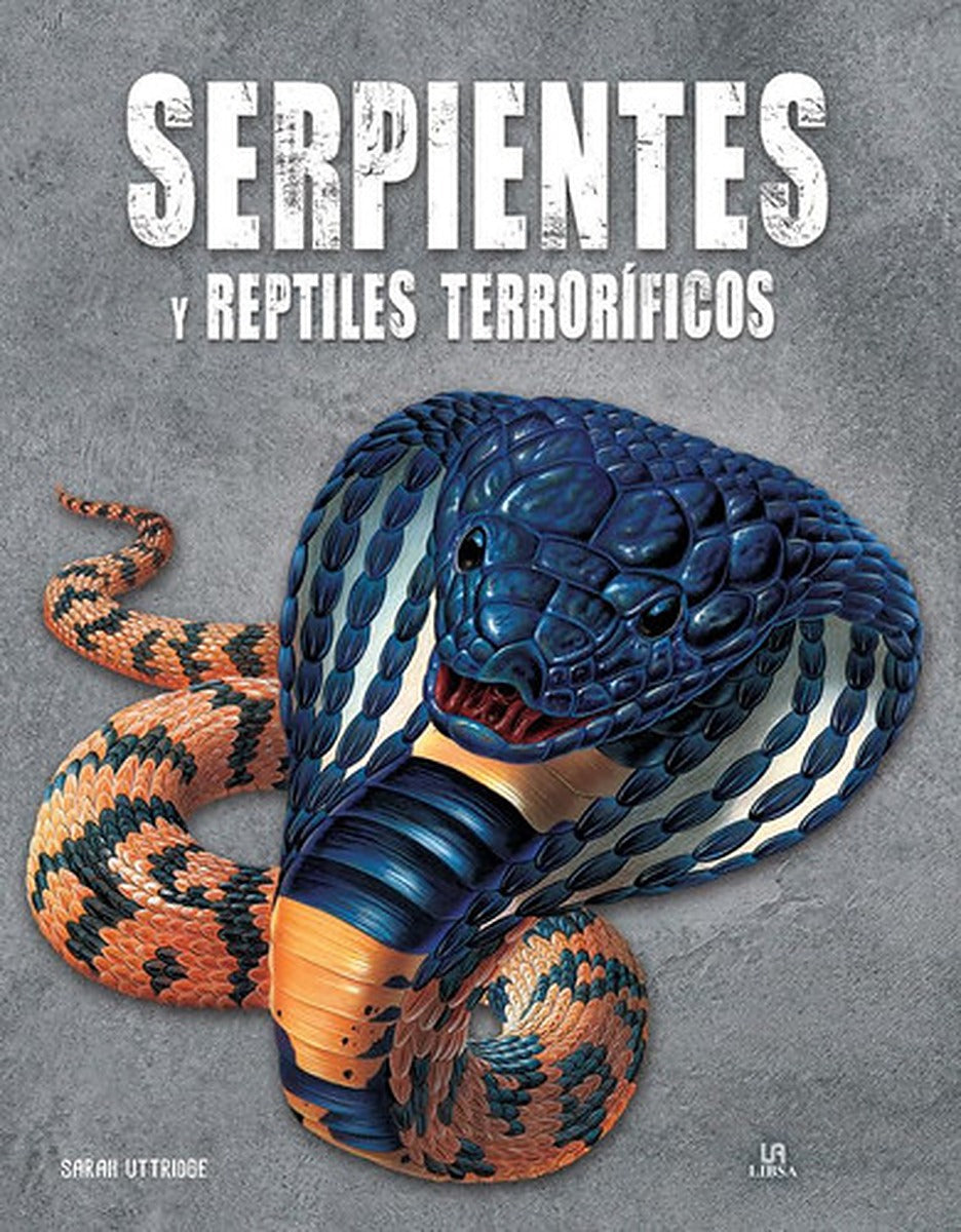 Serpientes y Reptiles Terroríficos
