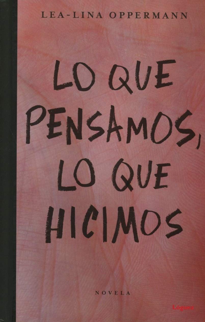 Lo que pensamos, lo que hicimos